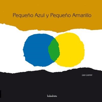 PEQUEÑO AZUL Y PEQUEÑO AMARILLO (ALBUM ILUSTRADO) | 9788496388253 | LIONNI, LEO | Llibreria Aqualata | Comprar libros en catalán y castellano online | Comprar libros Igualada
