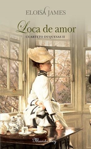 LOCA DE AMOR. CUARTERO DUQUESAS II (ROMANTICA) | 9788483651674 | JAMES, ELOISE | Llibreria Aqualata | Comprar llibres en català i castellà online | Comprar llibres Igualada