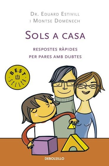 SOLS A CASA (BEST SELLER 486/14) | 9788499081649 | ESTIVILL, EDUARD | Llibreria Aqualata | Comprar libros en catalán y castellano online | Comprar libros Igualada