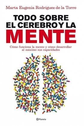 TODO SOBRE EL CEREBRO Y LA MENTE | 9788408090045 | RODRIGUEZ DE LA TORRE, MARIA EUGENIA | Llibreria Aqualata | Comprar libros en catalán y castellano online | Comprar libros Igualada