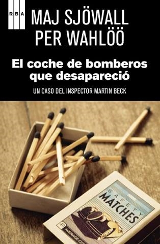COCHE DE BOMBEROS QUE DESAPARECIO, EL (SERIE NEGRA 45) | 9788498677188 | SLOWALL PER WAHLOO, MAJ | Llibreria Aqualata | Comprar llibres en català i castellà online | Comprar llibres Igualada