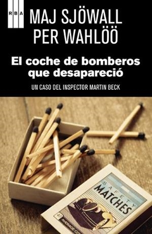 COCHE DE BOMBEROS QUE DESAPARECIO, EL (SERIE NEGRA 45) | 9788498677188 | SLOWALL PER WAHLOO, MAJ | Llibreria Aqualata | Comprar llibres en català i castellà online | Comprar llibres Igualada