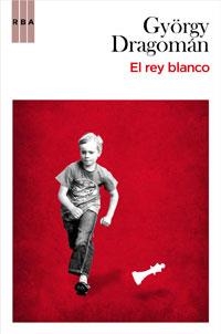 REY BLANCO, EL | 9788498677171 | DRAGOMAN, GYORGY | Llibreria Aqualata | Comprar llibres en català i castellà online | Comprar llibres Igualada