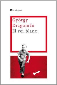 REI BLANC, EL (LES ALES ESTESES 282) | 9788482640341 | DRAGOMAN, GYORGY | Llibreria Aqualata | Comprar llibres en català i castellà online | Comprar llibres Igualada