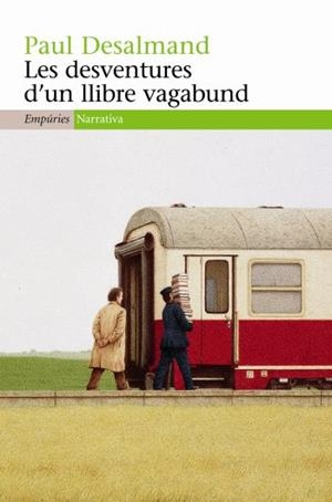 DESVENTURES D'UN LLIBRE VAGABUND, LES (EMPURIES 364) | 9788497874182 | DESALMAND, PAUL | Llibreria Aqualata | Comprar llibres en català i castellà online | Comprar llibres Igualada