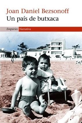 UN PAIS DE BUTXACA (EMPURIES 365) | 9788497873062 | BEZSONOFF, JOAN DANIEL | Llibreria Aqualata | Comprar llibres en català i castellà online | Comprar llibres Igualada