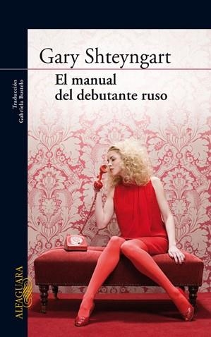 MANUAL DEL DEBUTANTE RUSO, EL | 9788420405162 | SHTEYNGART, GARY | Llibreria Aqualata | Comprar libros en catalán y castellano online | Comprar libros Igualada