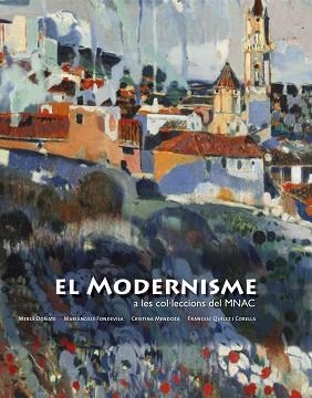 MODERNISME A LES COL·LECCIONS DEL MNAC, EL | 9788497855907 | AAVV | Llibreria Aqualata | Comprar llibres en català i castellà online | Comprar llibres Igualada