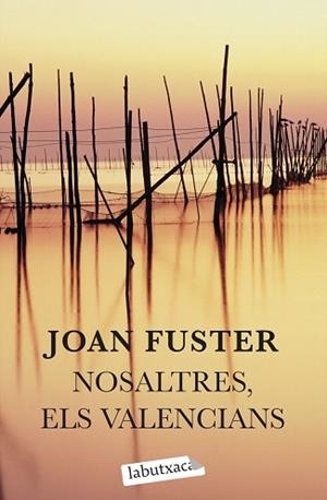 NOSALTRES ELS VALENCIANS (LABUTXACA) | 9788499300627 | FUSTER, JOAN | Llibreria Aqualata | Comprar libros en catalán y castellano online | Comprar libros Igualada
