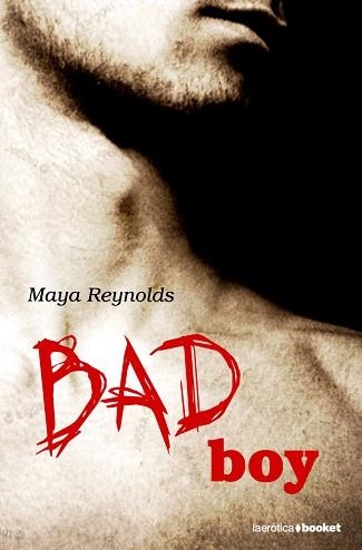 BAD BOY (LA EROTICA 14) | 9788408087755 | REYNOLDS, MAYA | Llibreria Aqualata | Comprar libros en catalán y castellano online | Comprar libros Igualada