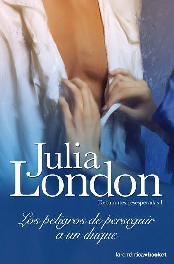 PELIGROS DE PERSEGUIR A UN DUQUE, LOS (LAROMANTICA 1/5) | 9788408090380 | LONDON, JULIA | Llibreria Aqualata | Comprar llibres en català i castellà online | Comprar llibres Igualada
