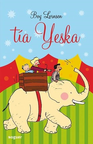 TIA YESKA (INFANTIL) | 9788427901001 | LORNSEN, BOY | Llibreria Aqualata | Comprar libros en catalán y castellano online | Comprar libros Igualada