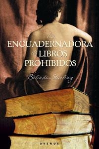 ENCUADERNADORA DE LIBROS PROHIBIDOS, LA (AVENUE - RUSTEGA) | 9788498677140 | STARLING, BELINDA | Llibreria Aqualata | Comprar llibres en català i castellà online | Comprar llibres Igualada