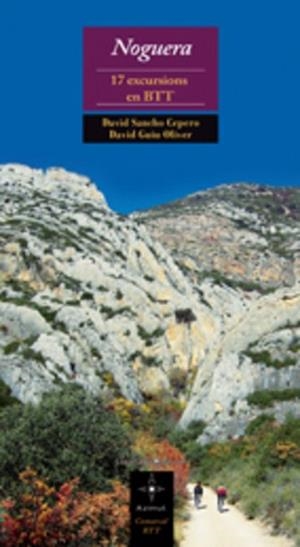 NOGUERA. 17 EXCURSIONS EN BTT (AZIMUT COMARCAL BTT 2) | 9788497915625 | SANCHO, DAVID / GUIU, DAVID | Llibreria Aqualata | Comprar llibres en català i castellà online | Comprar llibres Igualada