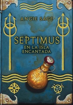 SEPTIMUS EN LA ISLA ENCANTADA | 9788484415947 | SAGE, ANGIE | Llibreria Aqualata | Comprar libros en catalán y castellano online | Comprar libros Igualada