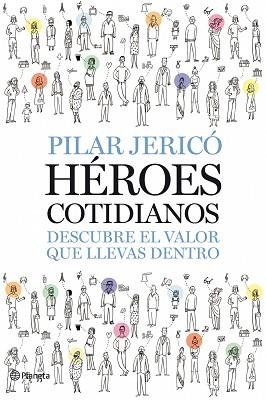 HEROES COTIDIANOS | 9788408087496 | JERICO, PILAR | Llibreria Aqualata | Comprar libros en catalán y castellano online | Comprar libros Igualada