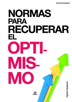 NORMAS PARA RECUPERAR EL OPTIMISMO | 9788466219990 | HADDOCK, AGNES | Llibreria Aqualata | Comprar libros en catalán y castellano online | Comprar libros Igualada