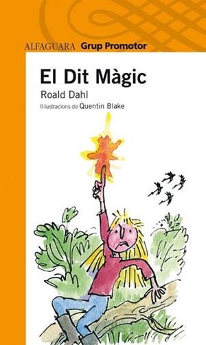 DIT MAGIC, EL (SERIE TARONJA) | 9788479185886 | DAHL, ROALD | Llibreria Aqualata | Comprar llibres en català i castellà online | Comprar llibres Igualada