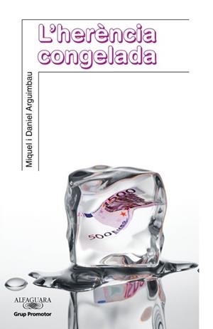 HERENCIA CONGELADA, L' (SERIE VERMELLA) | 9788479185879 | ARGUIMBAU, MIQUEL / ARGUIMBAU, DANIEL | Llibreria Aqualata | Comprar llibres en català i castellà online | Comprar llibres Igualada