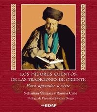 MEJORES CUENTOS DE LAS TRADICIONES DE ORIENTE, LOS | 9788441413573 | VAZQUEZ JIMENEZ, SEBASTIAN | Llibreria Aqualata | Comprar libros en catalán y castellano online | Comprar libros Igualada