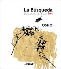BUSQUEDA LA. CHARLAS SOBRE LOS DIEZ TOROS DEL ZEN | 9788441418981 | OSHO | Llibreria Aqualata | Comprar libros en catalán y castellano online | Comprar libros Igualada