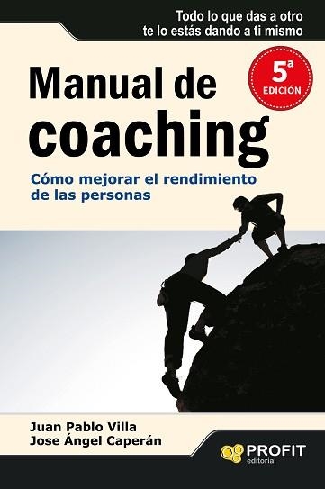 MANUAL DEL COACHING | 9788496998315 | VILLA, JUAN PABLO / CAPERAN, JOSE ANGEL | Llibreria Aqualata | Comprar libros en catalán y castellano online | Comprar libros Igualada