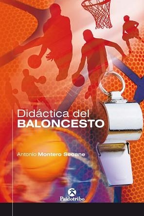 DIDACTICA DEL BALONCESTO | 9788480191937 | MONTERO SEOANE, ANTONIO | Llibreria Aqualata | Comprar libros en catalán y castellano online | Comprar libros Igualada