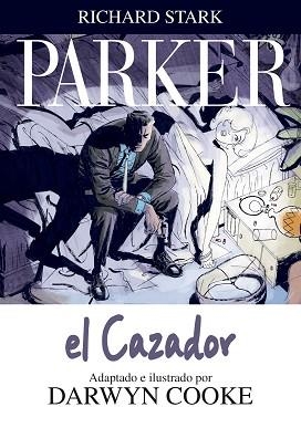 PARKER EL CAZADOR 1 | 9788492769377 | STARK, RICHARD | Llibreria Aqualata | Comprar libros en catalán y castellano online | Comprar libros Igualada