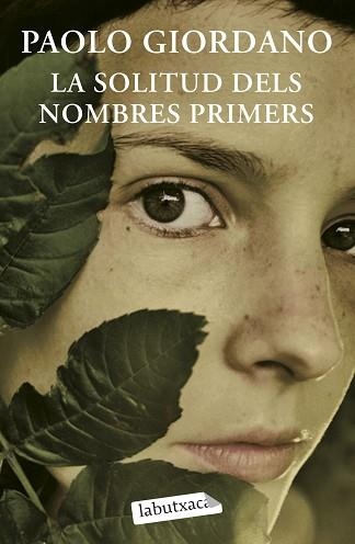 SOLITUD DELS NOMBRES PRIMERS, LA (LABUTXACA) | 9788499300733 | GIORDANO, PAOLO | Llibreria Aqualata | Comprar llibres en català i castellà online | Comprar llibres Igualada
