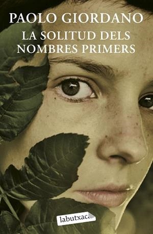 SOLITUD DELS NOMBRES PRIMERS, LA (LABUTXACA) | 9788499300733 | GIORDANO, PAOLO | Llibreria Aqualata | Comprar llibres en català i castellà online | Comprar llibres Igualada