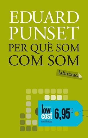 PER QUE SOM COM SOM (LABUTXACA) | 9788499300863 | PUNSET, EDUARD | Llibreria Aqualata | Comprar libros en catalán y castellano online | Comprar libros Igualada