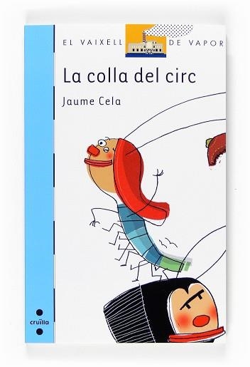 COLLA DEL CIRC, LA (VVBLAU 166) | 9788466124010 | CELA, JAUME | Llibreria Aqualata | Comprar libros en catalán y castellano online | Comprar libros Igualada