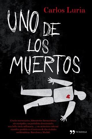 UNO DE LOS MUERTOS | 9788484608578 | LURIA, CARLOS | Llibreria Aqualata | Comprar libros en catalán y castellano online | Comprar libros Igualada