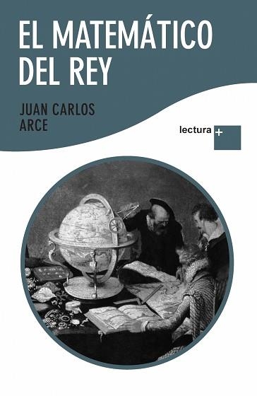 MATEMATICO DEL REY, EL (LECTURA +) | 9788408092360 | ARCE, JUAN CARLOS | Llibreria Aqualata | Comprar libros en catalán y castellano online | Comprar libros Igualada