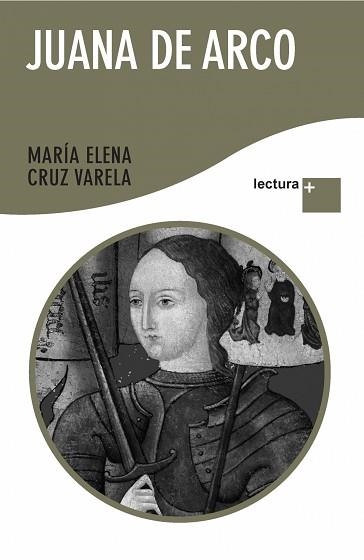 JUANA DE ARCO (LECTURA +) | 9788427036079 | CRUZ VARELA, MARIA ELENA | Llibreria Aqualata | Comprar libros en catalán y castellano online | Comprar libros Igualada