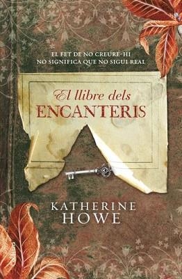 LLIBRE DELS ENCANTERIS, EL | 9788466410649 | HOWE, KATHERINE | Llibreria Aqualata | Comprar llibres en català i castellà online | Comprar llibres Igualada