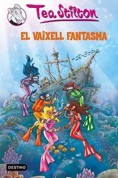 TEA SISTERS 5. VAIXELL FANTASMA, EL | 9788499321066 | STILTON, TEA | Llibreria Aqualata | Comprar llibres en català i castellà online | Comprar llibres Igualada
