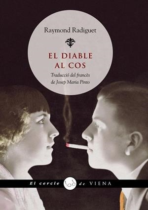 DIABLE AL COS, EL (CERCLE DE VIENA 16) | 9788483305829 | RADIGUET, RAYMOND | Llibreria Aqualata | Comprar llibres en català i castellà online | Comprar llibres Igualada