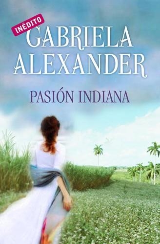 PASION INDIANA (CISNE 85) | 9788499082202 | ALEXANDER, GABRIELA | Llibreria Aqualata | Comprar llibres en català i castellà online | Comprar llibres Igualada