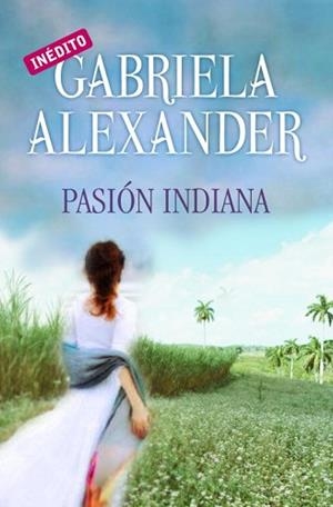 PASION INDIANA (CISNE 85) | 9788499082202 | ALEXANDER, GABRIELA | Llibreria Aqualata | Comprar llibres en català i castellà online | Comprar llibres Igualada
