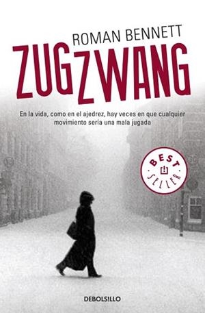 ZUGZWANG (BEST SELLER 811) | 9788499081564 | BENNETT, RONAN | Llibreria Aqualata | Comprar libros en catalán y castellano online | Comprar libros Igualada