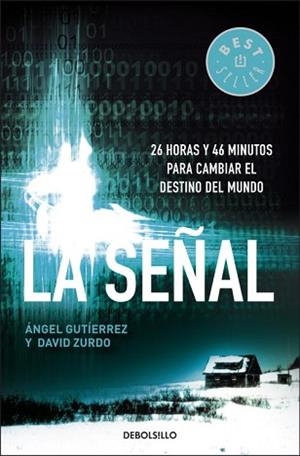SEÑAL, LA (BEST SELLER 728-3) | 9788499081571 | GUTIERREZ, ANGEL / ZURDO, DAVID | Llibreria Aqualata | Comprar libros en catalán y castellano online | Comprar libros Igualada