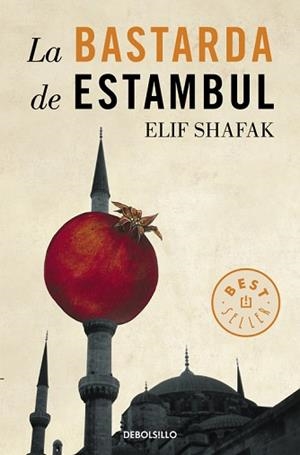 BASTARDA DE ESTAMBUL, LA (BEST SELLER 815) | 9788499081991 | SHAFAK, ELIF | Llibreria Aqualata | Comprar libros en catalán y castellano online | Comprar libros Igualada