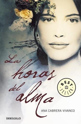 HORAS DEL ALMA, LAS (BEST SELLER 818-1) | 9788499082028 | CABRERA VIVANCOS, ANA | Llibreria Aqualata | Comprar llibres en català i castellà online | Comprar llibres Igualada