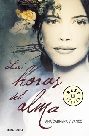 HORAS DEL ALMA, LAS (BEST SELLER 818-1) | 9788499082028 | CABRERA VIVANCOS, ANA | Llibreria Aqualata | Comprar llibres en català i castellà online | Comprar llibres Igualada