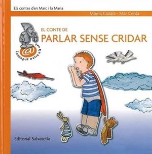 CONTE DE PARLAR SENSE CRIDAR, EL (MARC I LAIA 4) | 9788484124894 | CANALS, MIREIA/CERDÀ, MAR | Llibreria Aqualata | Comprar libros en catalán y castellano online | Comprar libros Igualada