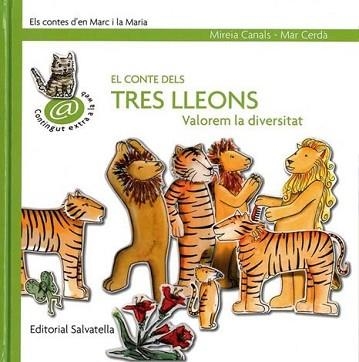 CONTE DELS TRES LLEONS, ELS (MARC I LAIA 7) | 9788484125242 | CANALS BOTINES, MIREIA | Llibreria Aqualata | Comprar libros en catalán y castellano online | Comprar libros Igualada