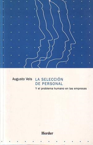SELECCION DE PERSONAL Y EL PROBLEMA HUMANO EN LAS EMPRESAS, | 9788425412028 | VELS, AUGUSTO | Llibreria Aqualata | Comprar libros en catalán y castellano online | Comprar libros Igualada