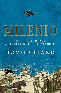 MILENIO. EL FIN DEL MUNDO Y EL ORIGEN DEL CRISTIANISMO | 9788408091646 | HOLLAND, TOM | Llibreria Aqualata | Comprar libros en catalán y castellano online | Comprar libros Igualada