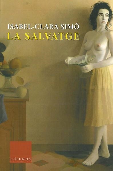 SALVATGE, LA ( CLASSICA 128) | 9788483009970 | SIMO, ISABEL-CLARA | Llibreria Aqualata | Comprar llibres en català i castellà online | Comprar llibres Igualada
